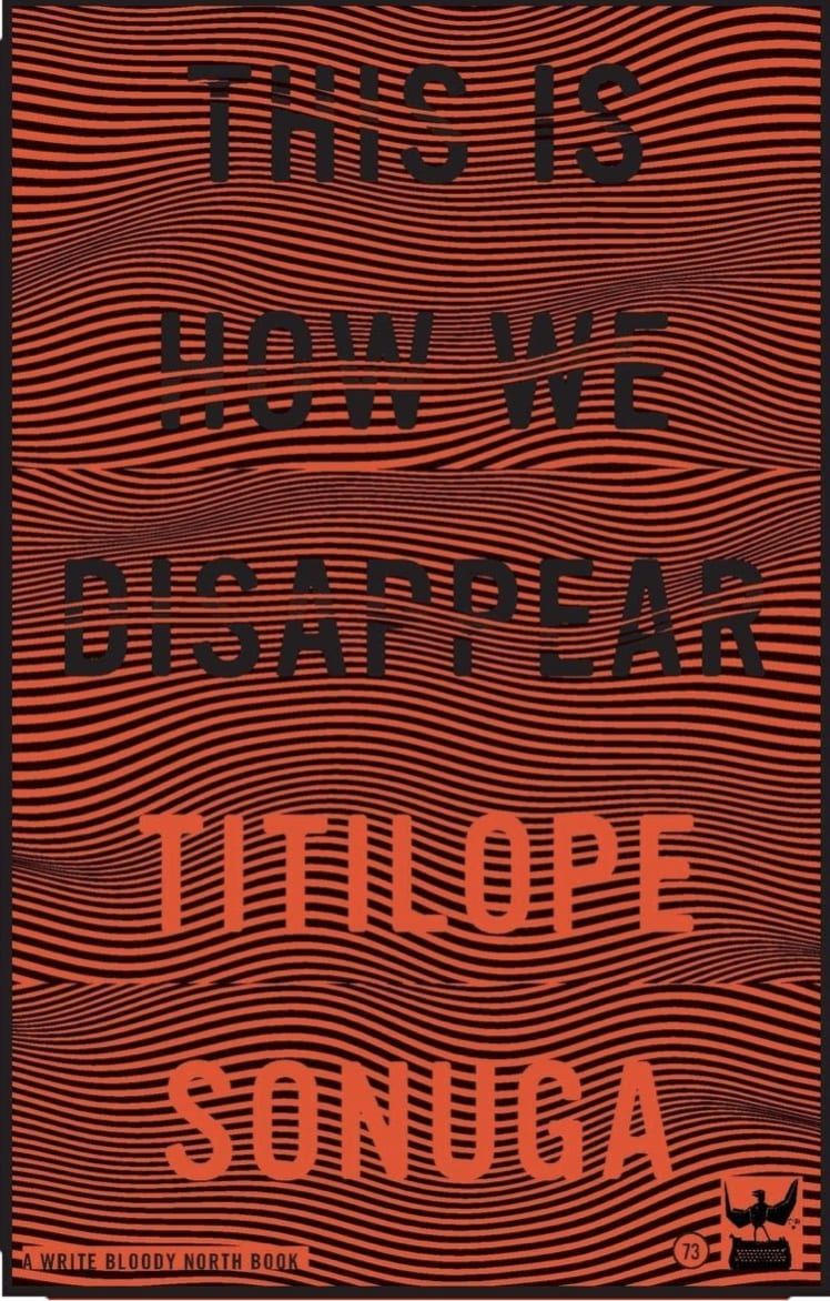 The cover for Titilope Sonuga's poetry book, THIS IS HOW WE DISAPPEAR