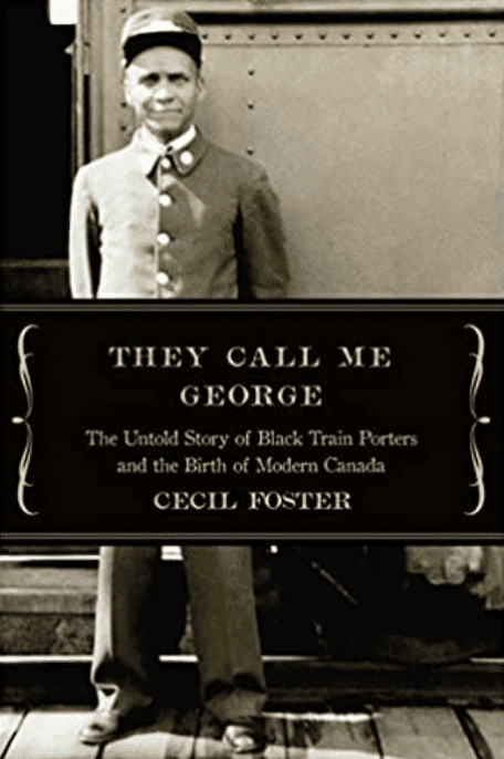 The cover for Cecil Foster's book, THEY CALL ME GEORGE