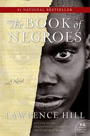 The cover photo for Lawrence Hill's novel The Book of Negroes
