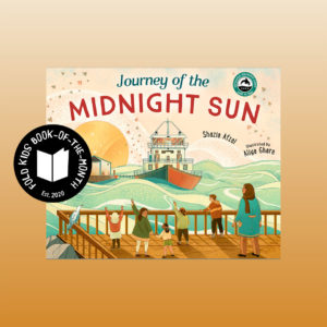 Book cover of Journey of the Midnight Sun by Shazia Afzal and Aliya Ghare 