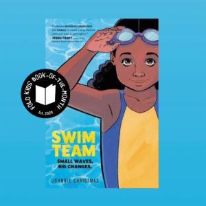 Book cover of Swim Team by Johnnie Christmas featuring a Black little girl in swim wear and the FOLD Kids Book-of-the-Month badge