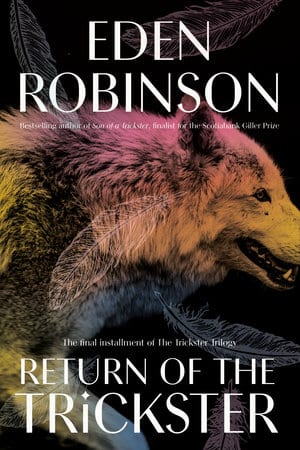 The cover image for Eden Robinson's novel RETURN OF THE TRICKSTER