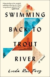 The cover for Linda Rui Feng's novel SWIMMING BACK TO TROUT RIVER
