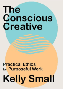 The cover for Kelly Small's book of nonfiction, THE CONSCIOUS CREATIVE