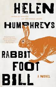 Cover for RABBIT FOOT BILL, a novel by Helen Humphreys
