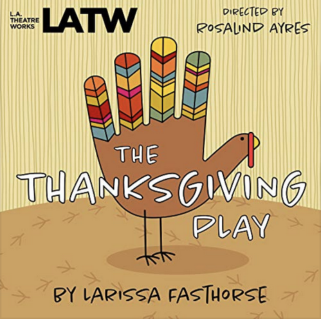 Front cover for the theatre play The Thanksgiving Play, by Larissa FastHorse, showing a five-fingered hand stylized as a turkey.