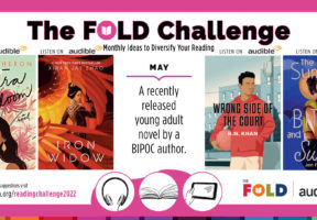 White rectangular graphic with a dark pink border, showcasing Four book covers for the titles chosen for the FOLD May Challenge: A recently released young adult novel by a BIPOC author. Titles are TAHIRA IN BLOOM by Farah Heron, IRON WIDOW by Xiran Jay Zhao, WRONG SIDE OF THE COURT by H.N. Khan, and SUMMER OF BITTER AND SWEET by Jen Ferguson. For full list, visit thefoldcanada.org/readingchallenge2022