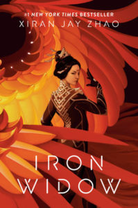Book cover for IRON WIDOW, by Xiran Jay Zhao, showing an illustrated figure of a young Chiense woman in red ceremonial battle dress, against a backdrop of swirling reds and oranges.