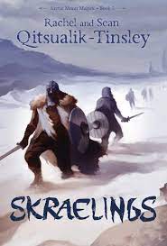 Cover image for the novel SKRAELINGS, showing Viking warriors carrying weapons across a vast expanse of snow.
