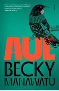Cover for the novel AUE by Becky Manawatu, showing an illustrated bird against a green teal background.