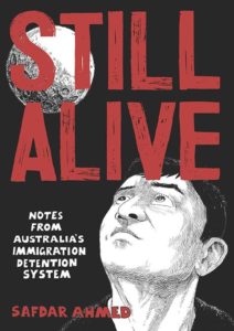 Cover for the graphic novel STILL ALIVE, showing an illustrated figure looking up at the moon against a black background. Red text says STILL ALIVE.: NOTES FROM AUSTRALIA'S IMMIGRATION DETENTION SYSTEM.