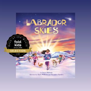 A graphic of Labrador Skies book cover by Kayla Williams and Thamires Paredes with the FOLD Kids Book-of-the-Month badge