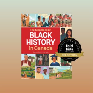 A graphic of The Kids Book of Black History in Canada book cover by Rosemary Sadlier and Arden Taylor with the FOLD Kids Book-of-the-Month badge